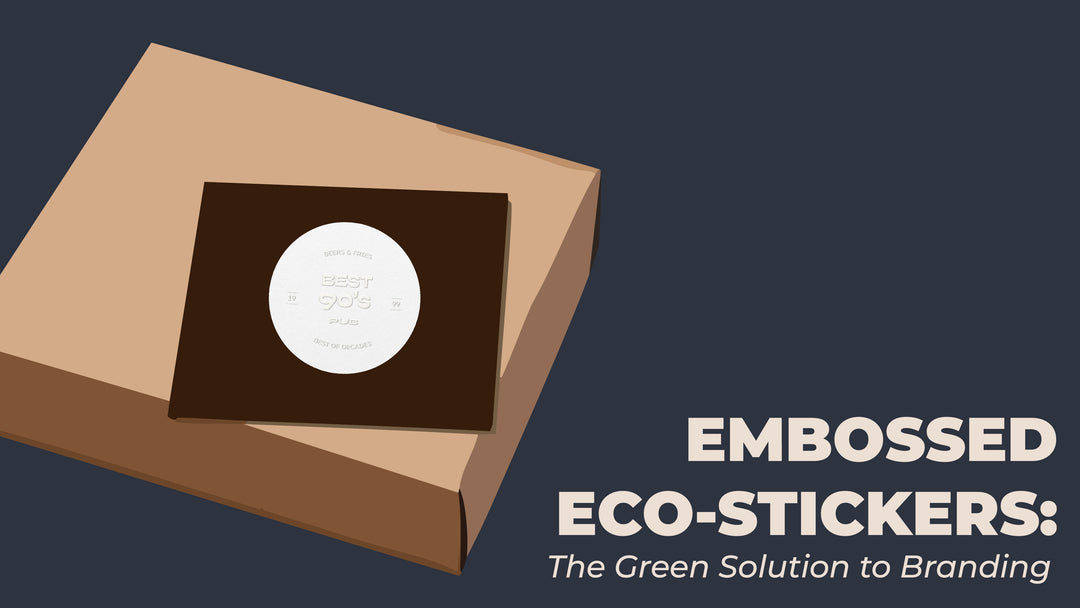 Embossed Eco-Stickers: The Green Solution to Branding